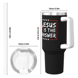 Jesus Is The Answer 40OZ cup