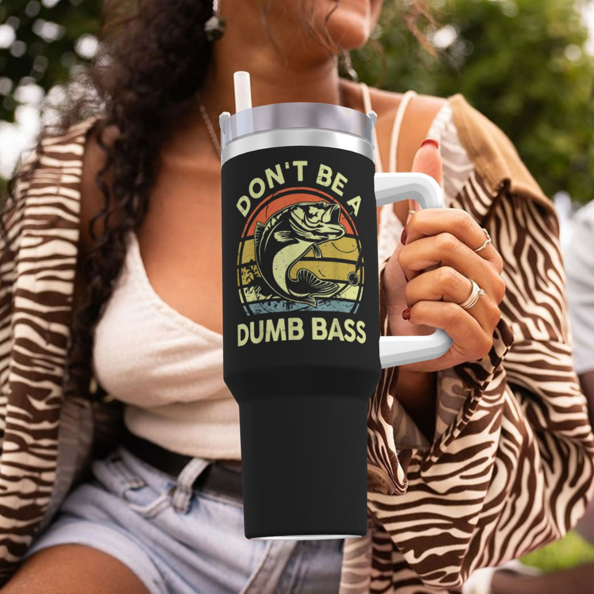 Dont Be Dumb Bass 40OZ cup