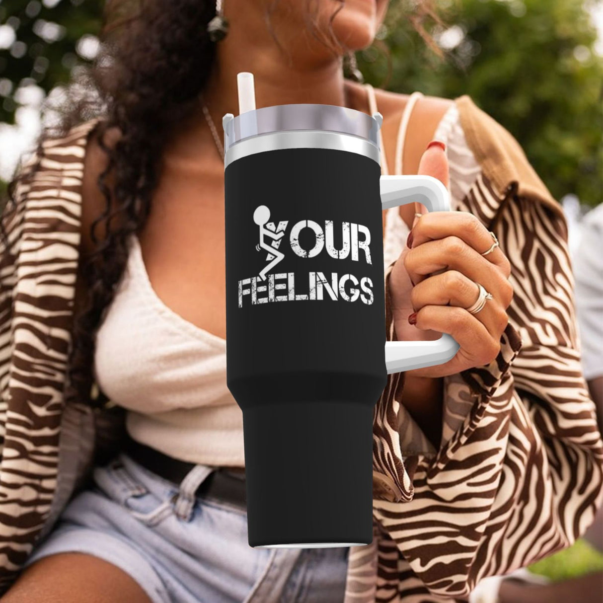 fuck Your Feelings 40OZ cup