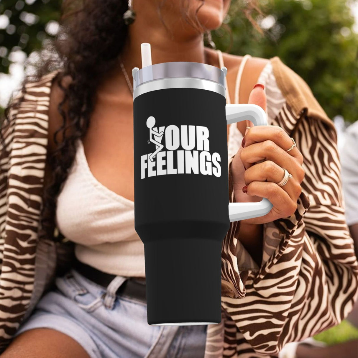 fuck Your Feelings 40OZ cup