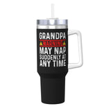 Grandpa Warning May Nap Suddenly At Any Time 40OZ cup