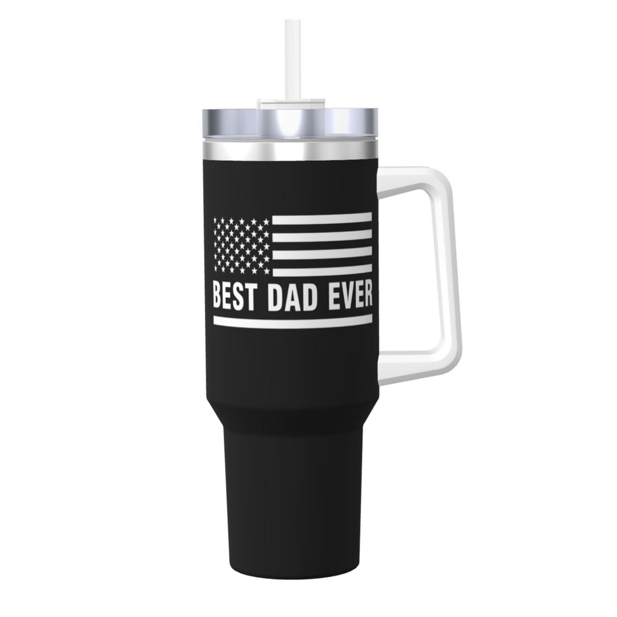 Best Dad Ever 40OZ cup