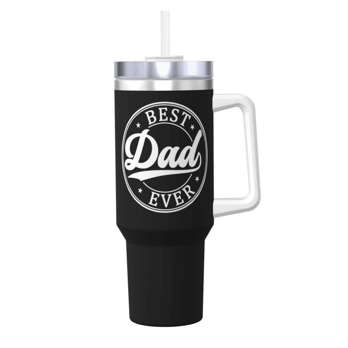 Best Dad Ever 40OZ cup