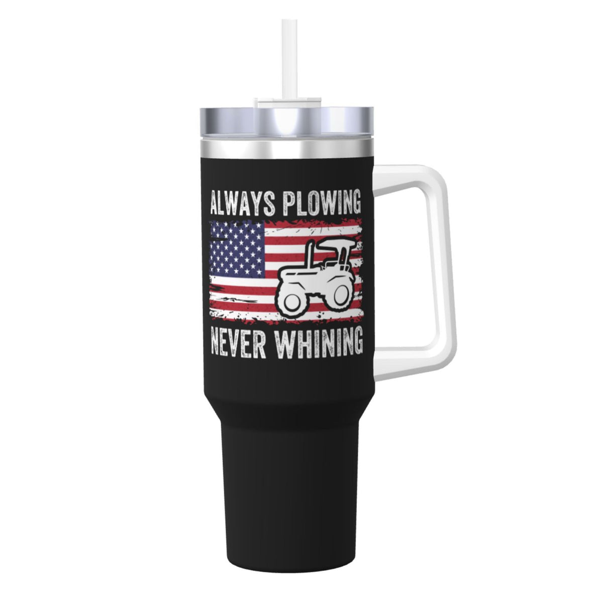 always plowing never whining 40OZ cup