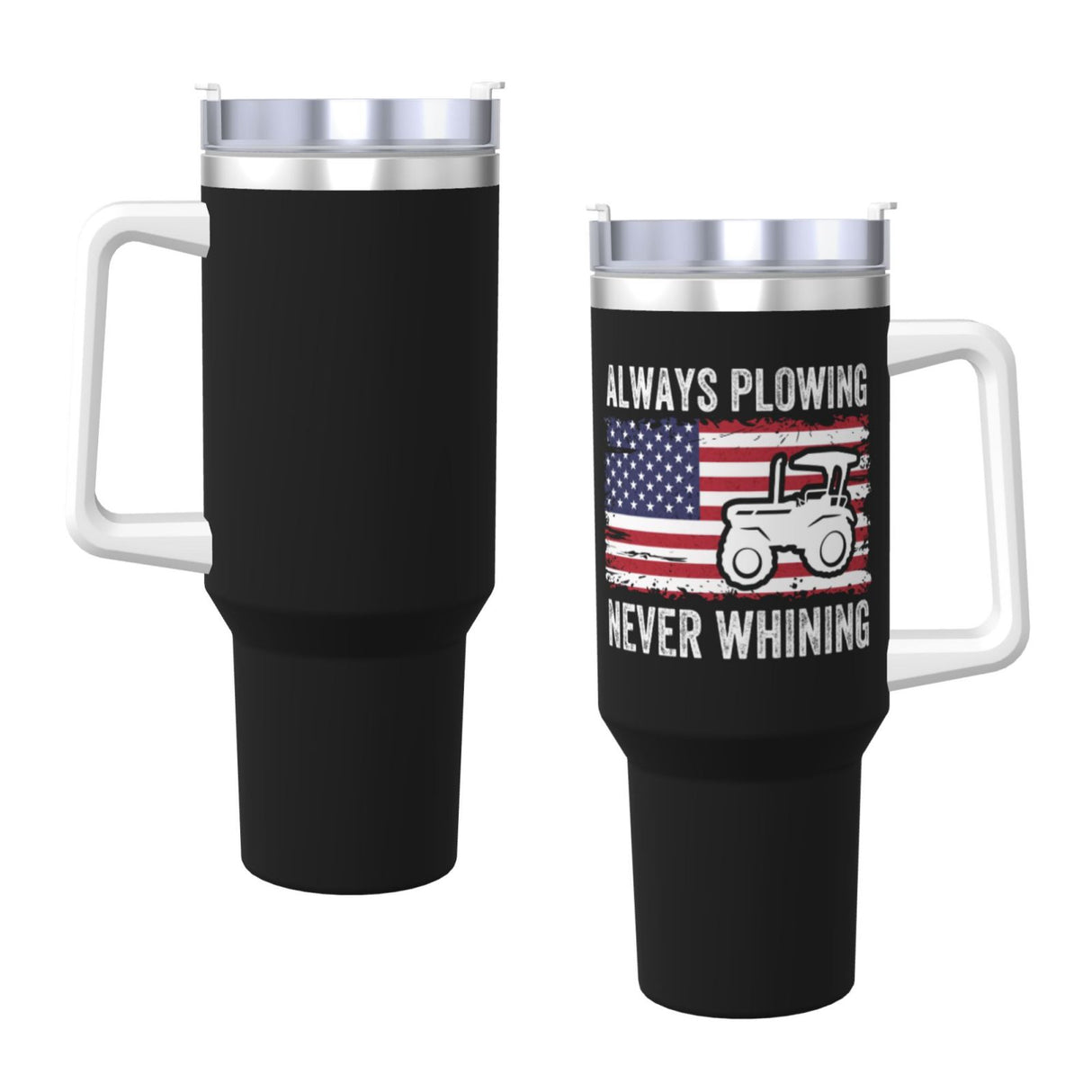 always plowing never whining 40OZ cup