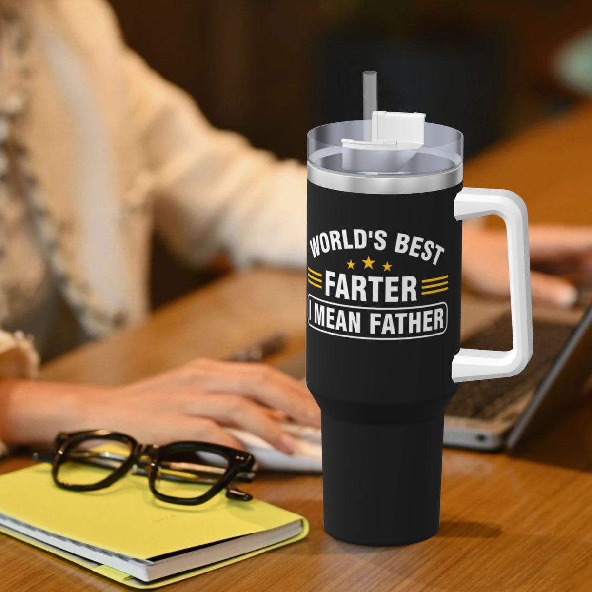 World's Best Farter I Mean Father 40OZ cup