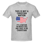 This Is Not A Christian Nation It's A Nation In Which You Are Free To Be Christian T-Shirt