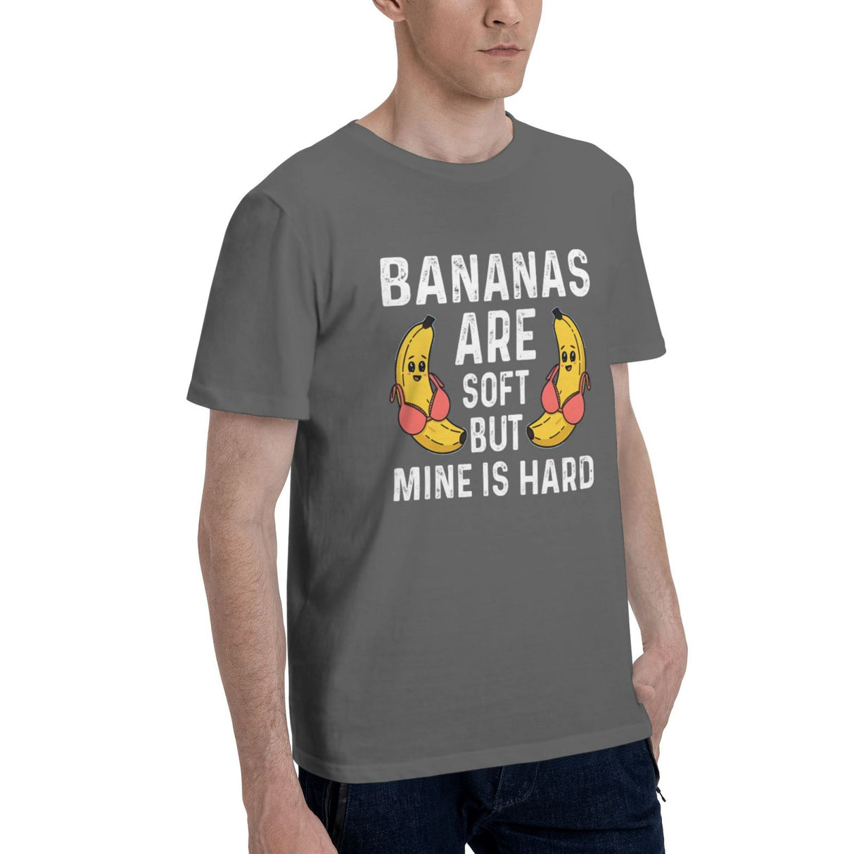 Bananas are soft but mine is hard T-Shirt