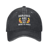 Bananas are soft but mine is hard Hat