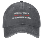 Make America Inquisition Again Hat