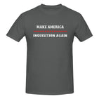 Make America Inquisition Again T-Shirt）