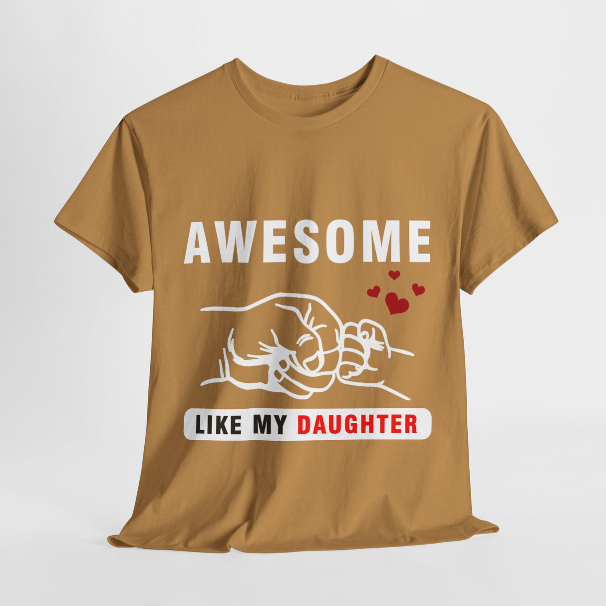 Awesome Like My Daughter Cotton TShirt