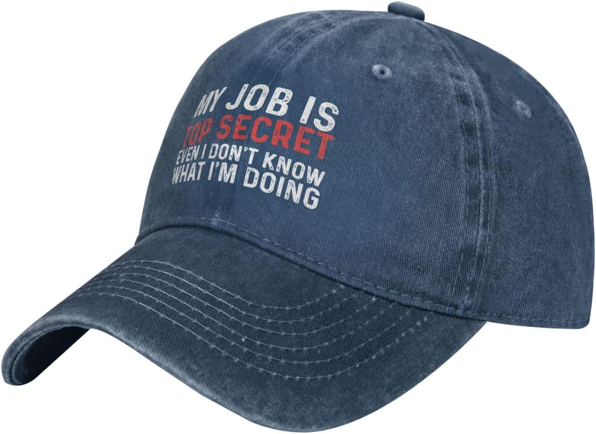 My Job is Top Secrets Even I Don't Know What I'm Doing Hat Women Dad Hats Cool Hats