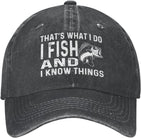 That's What I Do I Fish and I Know Things Hat Men Dad Hat Cute Cap