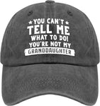 You Can't Tell Me Whats to Do You're Not My Granddaughter Sun Hat Hat Hats for Women Gifts for Women Hiking