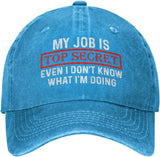 My Job is Top Secrets Even I Don't Know What I'm Doing Hat Men Dad Hats Trendy Cap