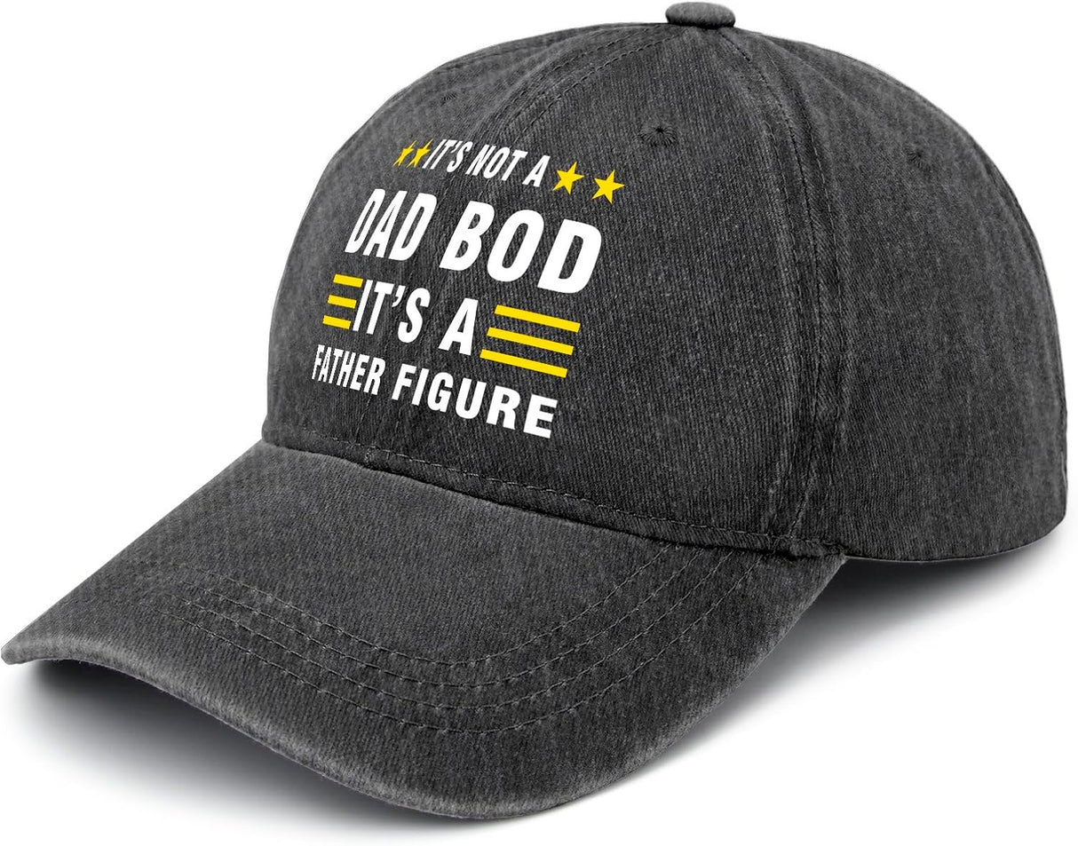 It’s Not A Dad BOD It’s A Father Figure Hats Gifts for Dad Hats for Women Mens & Funny Hat & Outdoor Hat