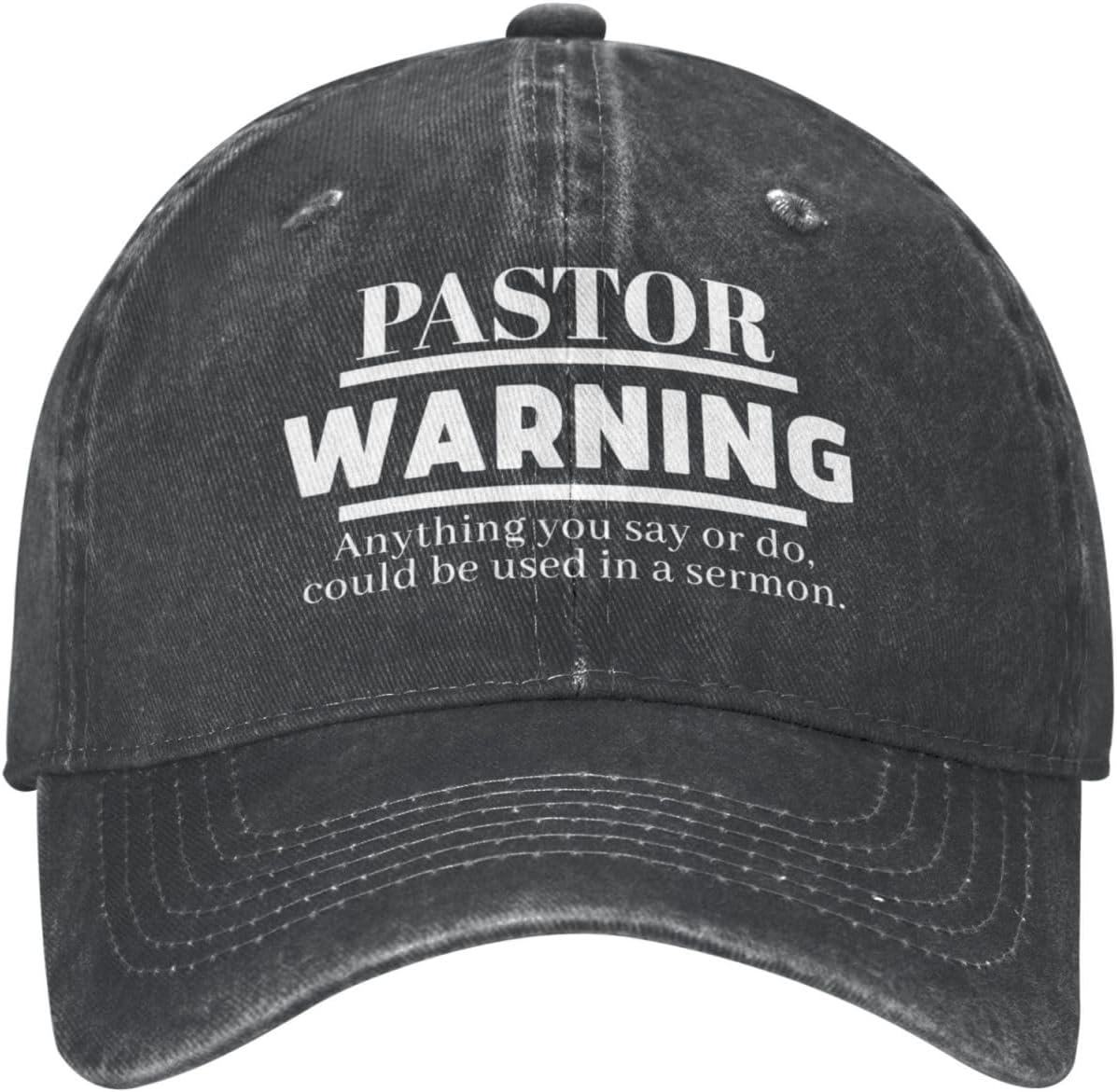 Pastor Warning Hat Pastor Appreciation Gifts Funny Pastor Hat Anything You Say Or Do Could Be Used in A Sermon Hat