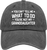 You Can't Tell Me Whats to Do You're Not My Granddaughter Sun Hat Hat Hats for Women Gifts for Women Hiking