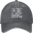 Funny Hat I Fix Stuff and I Know Things Hat for Men Baseball Hat Cute Hats