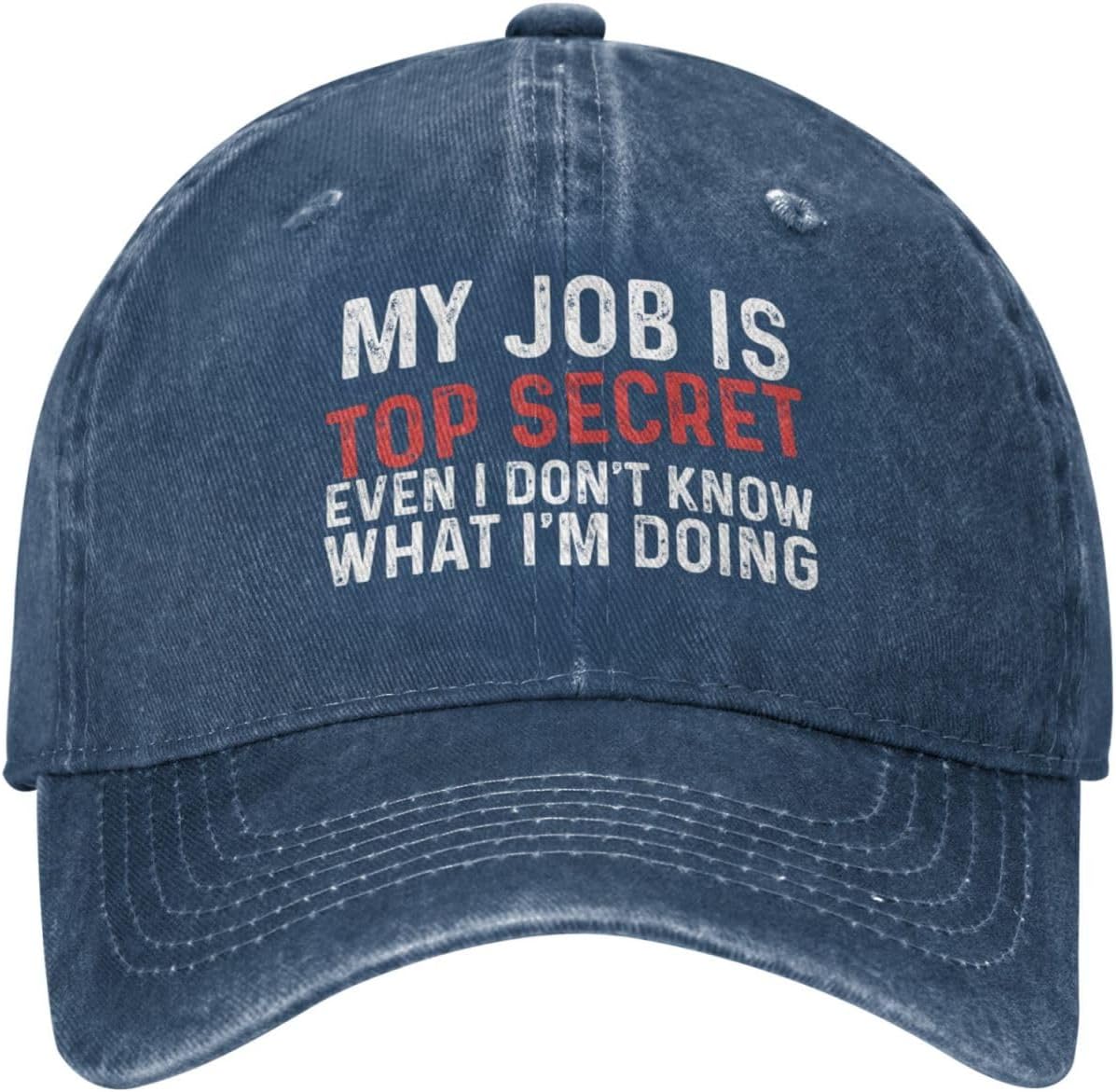 My Job is Top Secrets Even I Don't Know What I'm Doing Hat Women Dad Hats Cool Hats