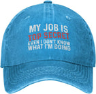 My Job is Top Secrets Even I Don't Know What I'm Doing Hat Women Dad Hats Cool Hats