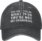 You Can't Tell Me What to Do You're Not My Grandkids Hat Women Baseball Hats Fashionable Caps