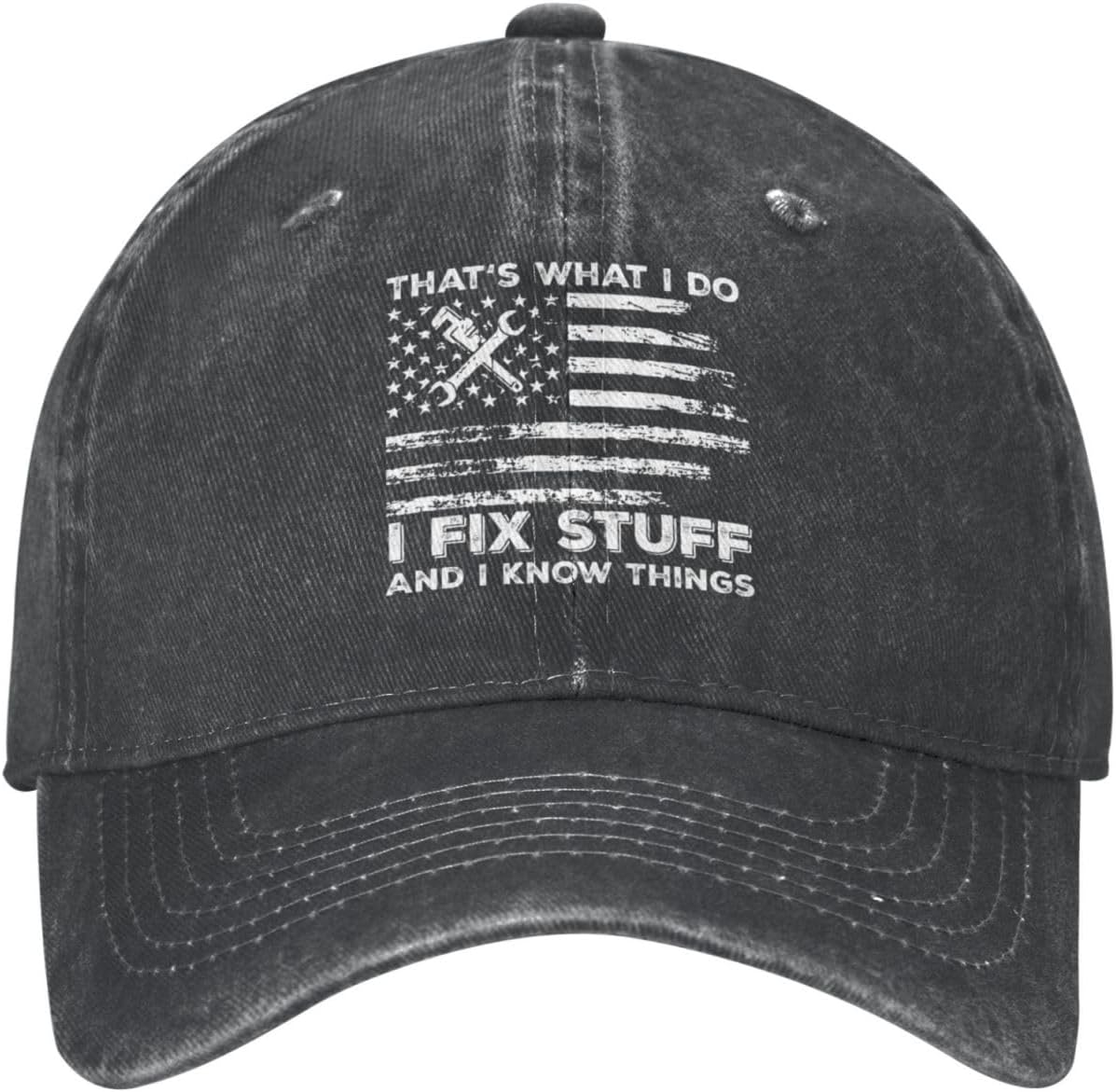 Funny Hat I Fix Stuff and I Know Things Hat for Men Baseball Hat Cute Hats