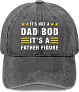 It’s Not A Dad BOD It’s A Father Figure Hats Gifts for Dad Hats for Women Mens & Funny Hat & Outdoor Hat