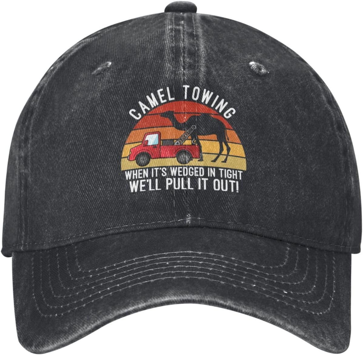 Camel Towing Hat Camel Towing Whens It's Wedged in Tight We'll Pull It Out! Hat Women Baseball Hats Graphic Hats Onlydads