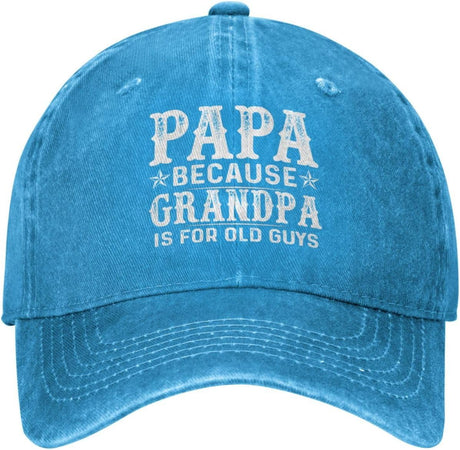 Dad Gift Hat Papa Because Grandpa is for Old Guys Hat Men Baseball Caps Graphic Hats Onlydads