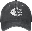 Fishing Cap Here Fishy Fishy Fishy Cap for Women Baseball Caps Trendy Hat Black Onlydads