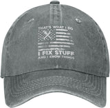 Funny Hat I Fix Stuff and I Know Things Hat for Men Baseball Hat Cute Hats Onlydads