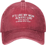 Funny Hat Its Like My Mom Always Said Whats The Fuck is Wrong with You Hat Women Dad Hat Graphic Caps Onlydads