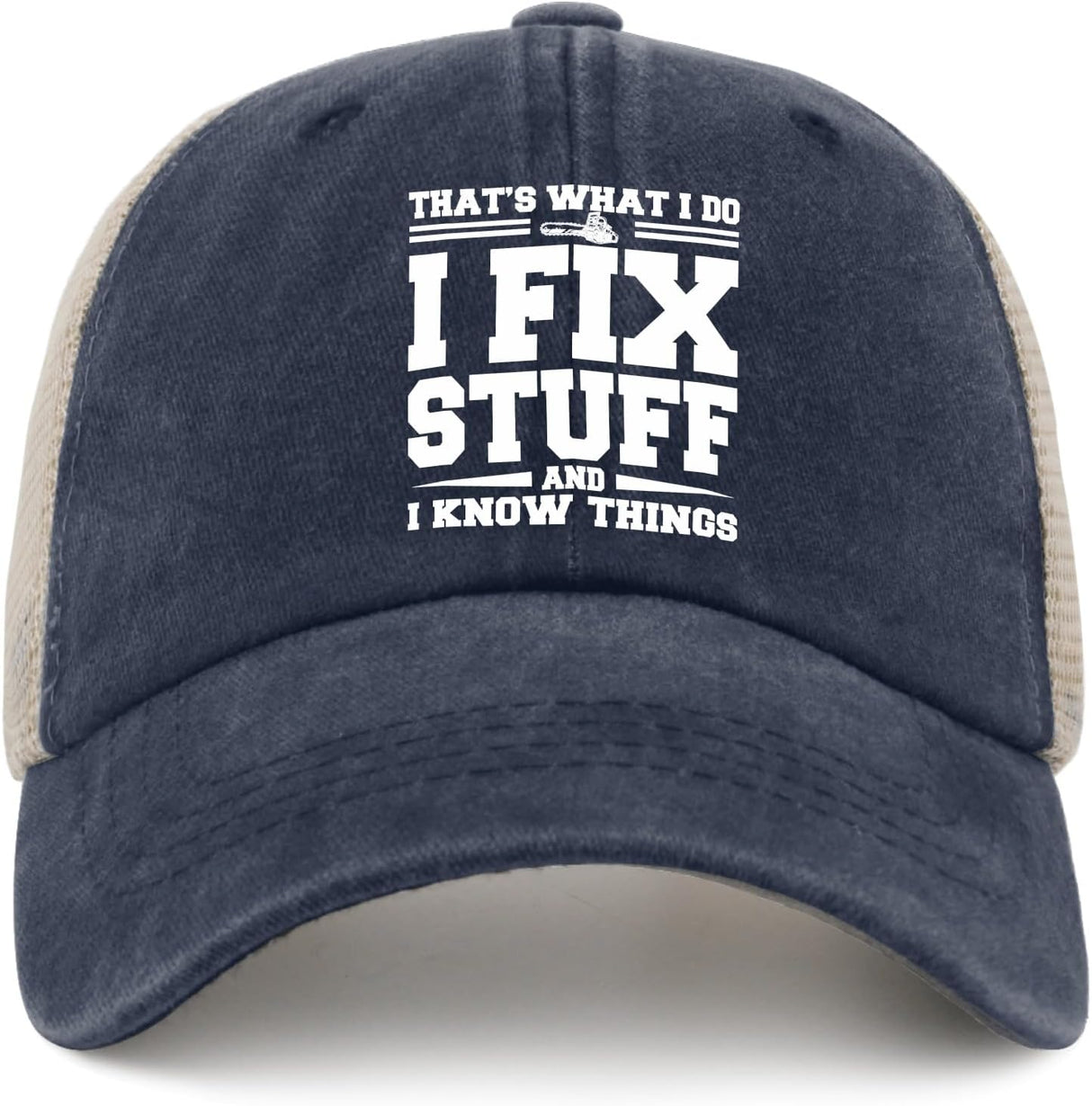 Gift for Dad I Fix Stuff and I Know Things Hat Gifts for Men Who Have Everything Unique Gifts for Men Gifts for Husband Onlydads