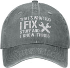 I Fix Stuff and I Know Things Hat for Men I Fix Things and I Know Stuff Hat Cool Stuff Hat for Men Funny Onlydads