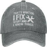 I Fix Stuff and I Know Things Hat for Men I Fix Things and I Know Stuff Hat Cool Stuff Hat for Men Funny Onlydads