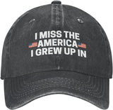 I Miss The America I Grew Up in Hat for Men Dad Hats Fashionable Hat Onlydads