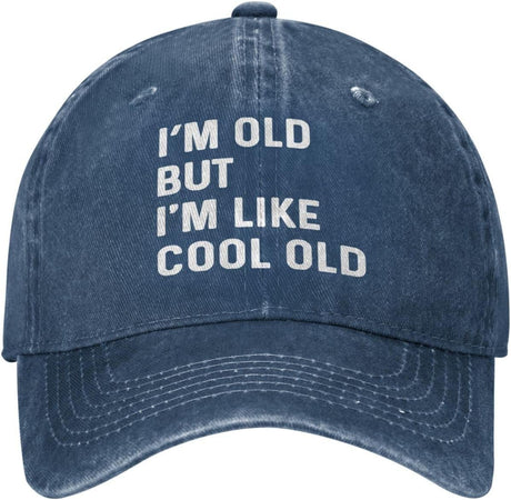 I'm Old But I'm Like Cool Old Hat Men Baseball Hat Funny Hat.