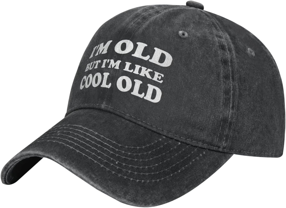 I'm Old But I'm Like Cool Old Hat for Men Unisex Baseball Cap Men Women Washed Adjustable Dad Hat Black Cotton Hats.