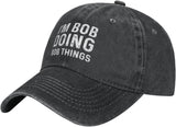 Im Bob Doing Bob Things Hat for Men Baseball Caps Trendy Caps Onlydads