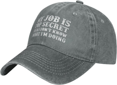 My Job is Top Secrets Even I Don't Know What I'm Doing Hat for Men Baseball Hats Graphic Cap Onlydads