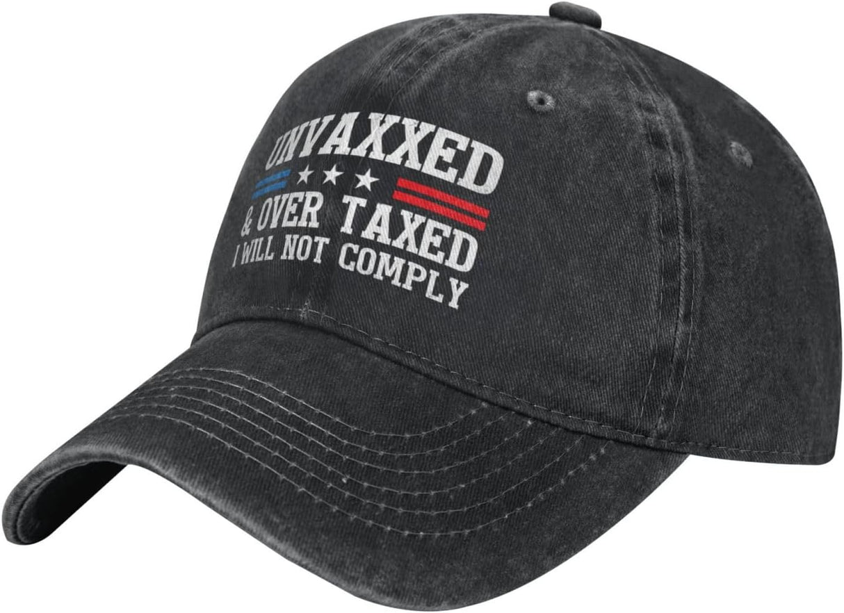 Unvaxxed and Overtaxed I Will Not Comply Hat Denim Cap for Men Women Onlydads