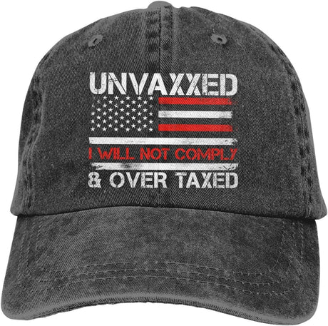 Unvaxxed and Overtaxed I Will Not Comply Hat for Women Hat for Women Birthday Gifts Onlydads