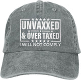 Unvaxxed and Overtaxed I Will Not Comply Hat for Women Hat for Women Birthday Gifts Onlydads