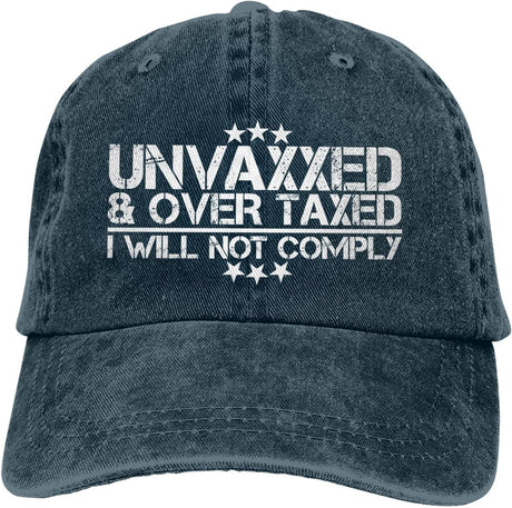 Unvaxxed and Overtaxed I Will Not Comply Hat for Women Hat for Women Birthday Gifts Onlydads