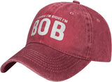 of Course I'm Right I'm Bob Hat for Men Dad Hats Graphic Hats Red Onlydads